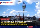 PJU Astaka MTQ Kuansing Rampung, Teluk Kuantan Siap Sambut MTQ Riau dan Pacu Jalur 2026