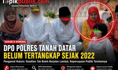 Buron Sejak 2022, DPO Polres Tanah Datar Jadi Sorotan