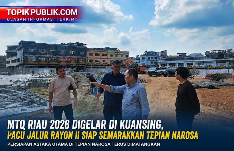 MTQ Riau 2026 Digelar di Kuansing, Pacu Jalur Rayon II Siap Semarakkan Tepian Narosa